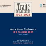 Conférence internationale | “100 ans après le traité de Lausanne: un regard en arrière, un regard en avant” | Athènes, 12 & 13 juin 2023