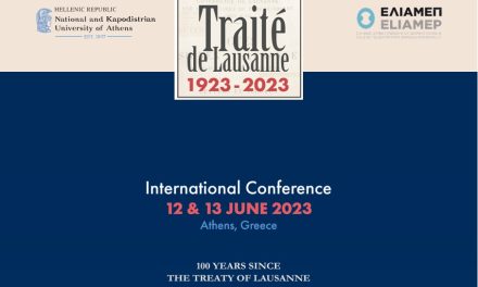 Conférence internationale | “100 ans après le traité de Lausanne: un regard en arrière, un regard en avant” | Athènes, 12 & 13 juin 2023
