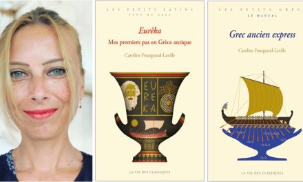 Interview | Caroline Fourgeaud-Laville, fondatrice de l’Association Eurêka, sur l’enseignement du grec ancien